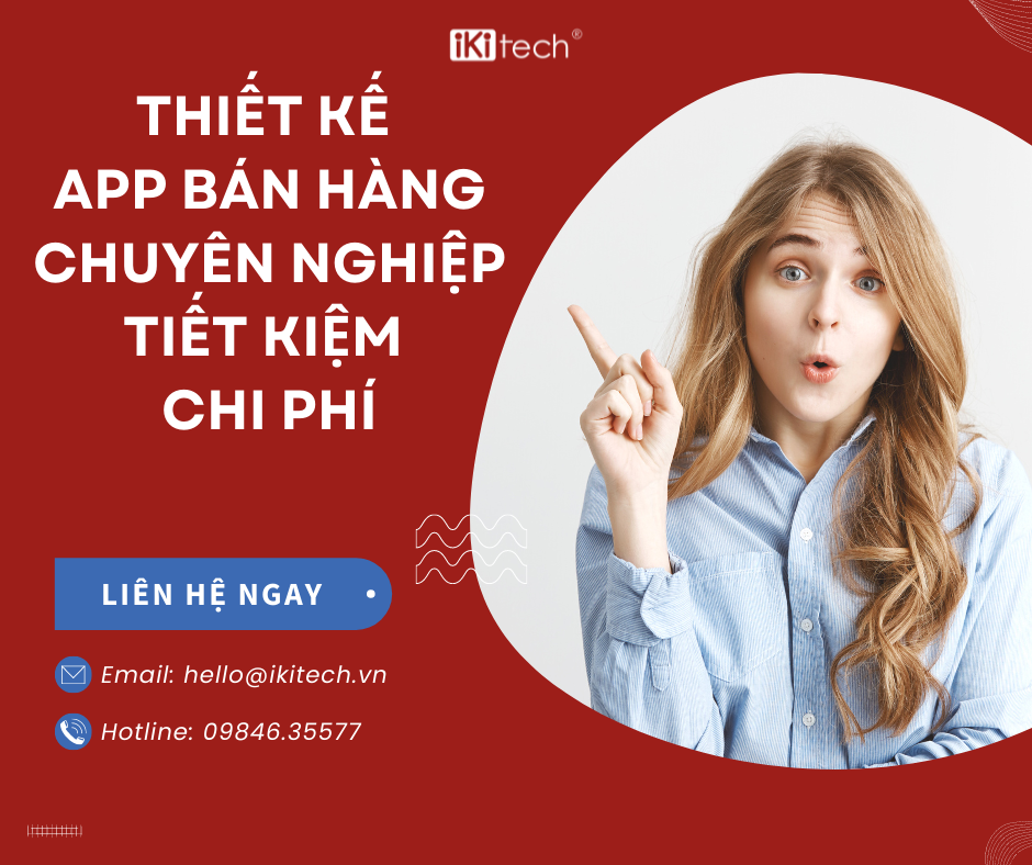 LỢI ÍCH THIẾT THỰC NHẤT MÀ APP BÁN HÀNG ĐEM LẠI