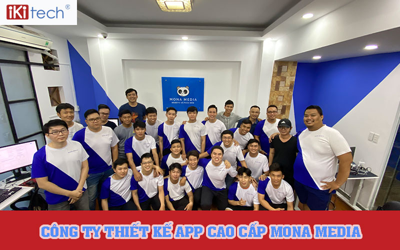 Công ty thiết kế app cao cấp Mona Media