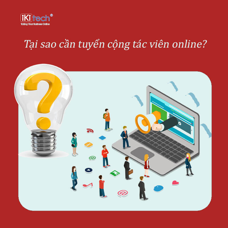 Tại sao cần tuyển cộng tác viên bán hàng online?