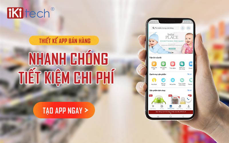 Ikitech là đơn vị cung cấp dịch vụ thiết kế app bán hàng chuyên nghiệp 