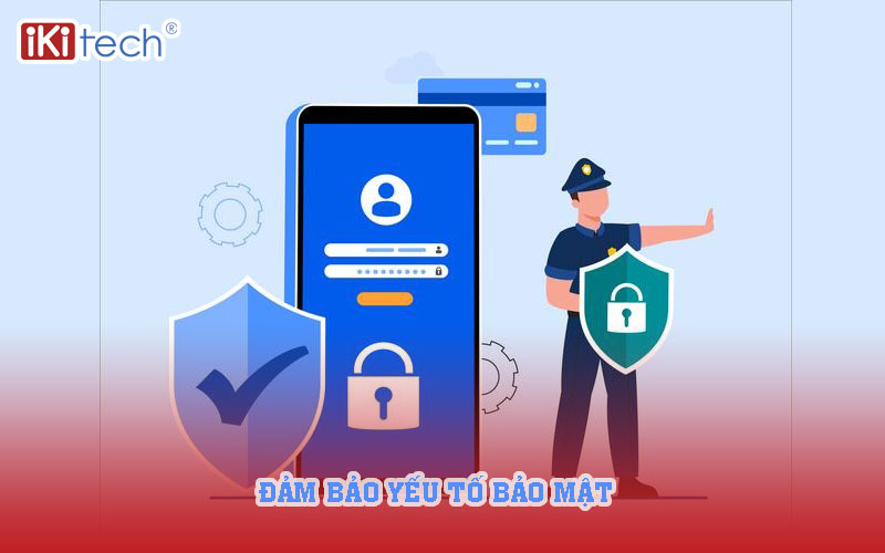 Đảm bảo yếu tố bảo mật