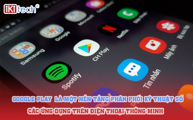 Tổng quan về Google Play